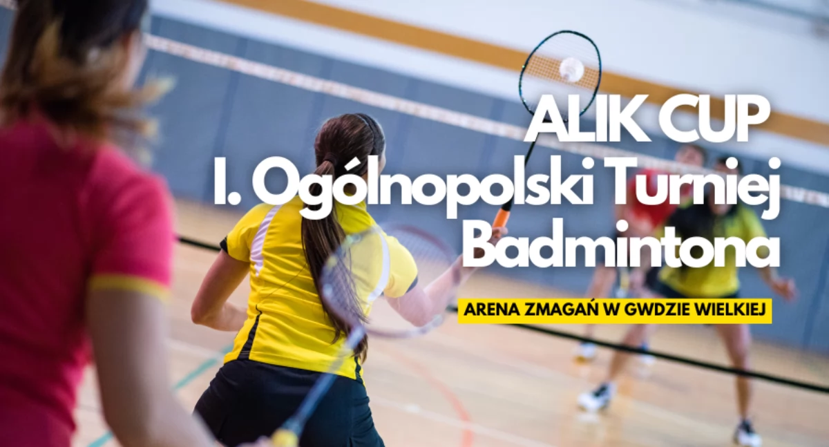 ALIK CUP I. Ogólnopolski Turniej Badmintona – Memoriał Andrzeja Buczackiego