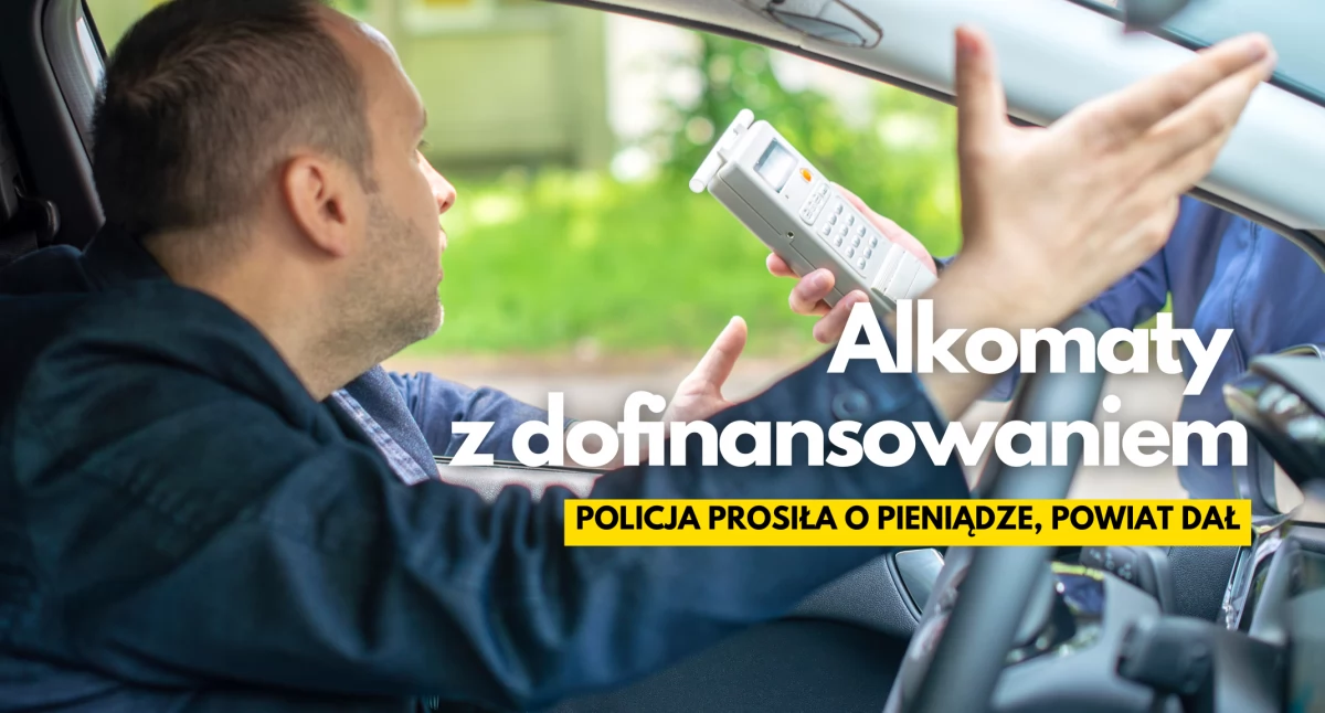 Na akcję „Trzeźwy poranek” i nie tylko. Powiat kupuje policji alkomaty