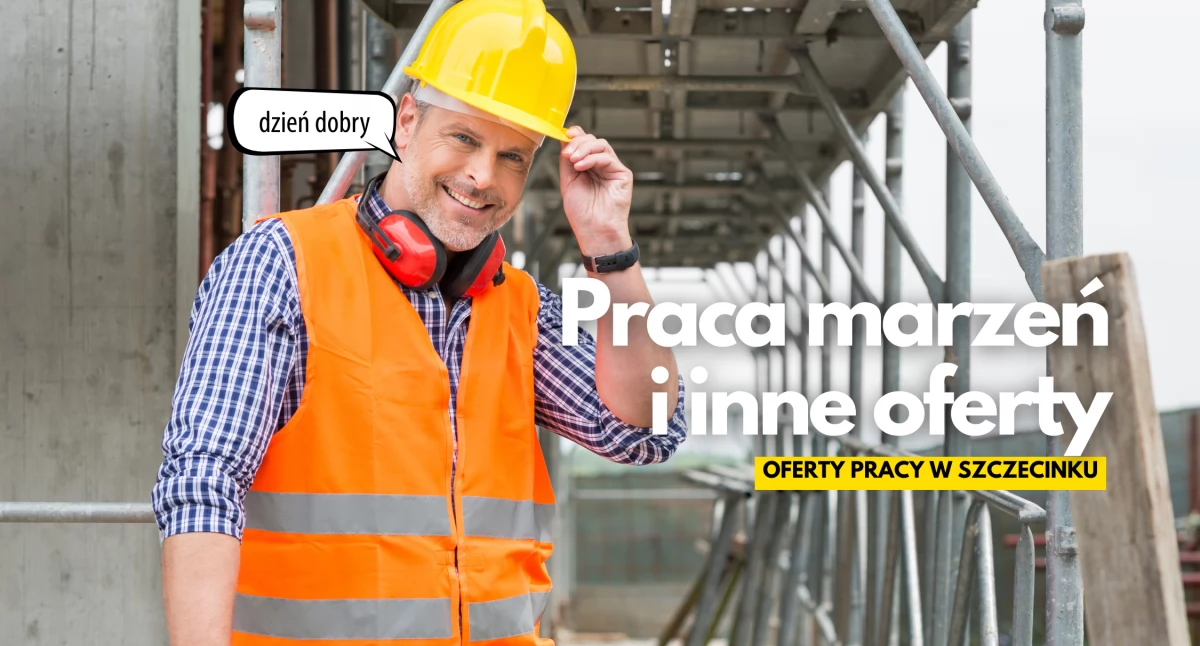 Muruj, licz, pakuj i doradzaj albo idź na patrol. Oferty pracy w Szczecinku