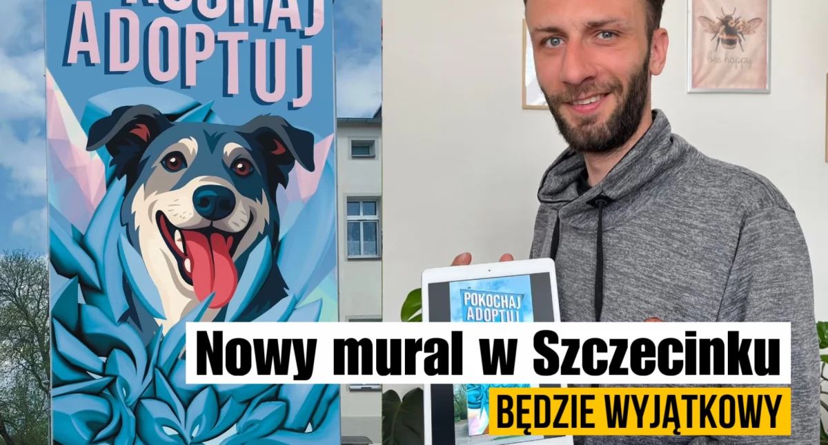 „Pokochaj, adoptuj”. Nowy, szczególny mural w Szczecinku