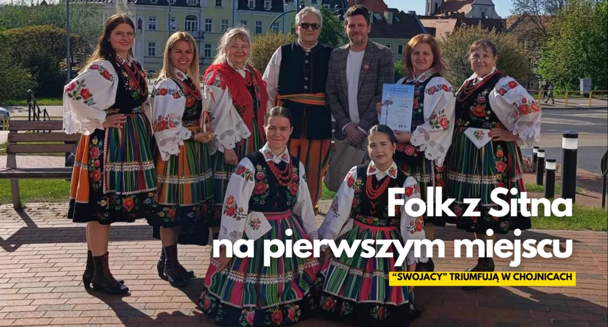 Folk z Sitna na pierwszym miejscu. „Swojacy” triumfują w Chojnicach
