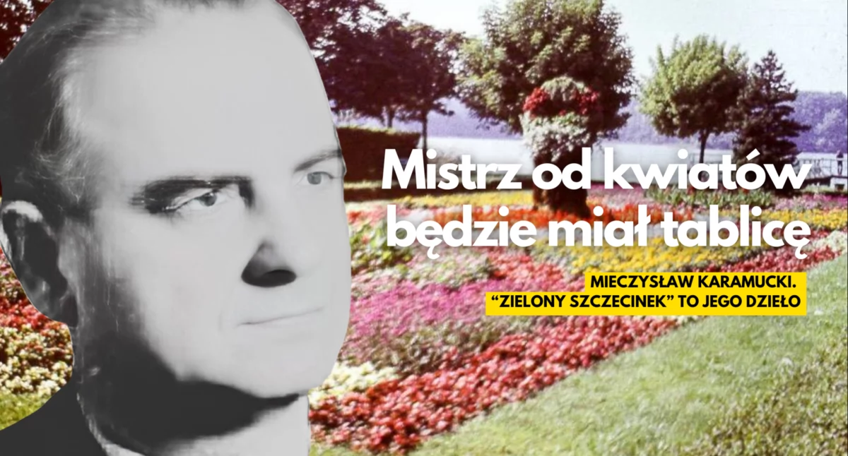 Mistrz od kwiatów. Szczecinek przypomni sobie Mieczysława Karamuckiego