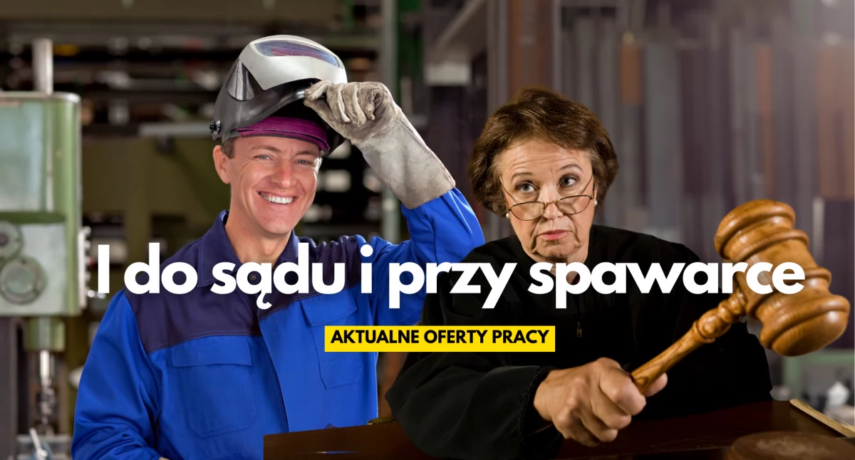 Pomóż sędziemu albo spawaj. Oferty pracy w Szczecinku