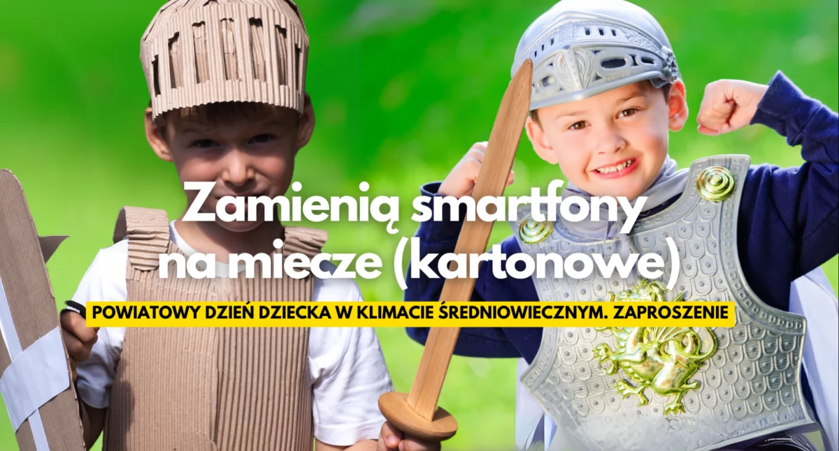 Powiatowy Dzień Dziecka jak z rycerskiej kroniki