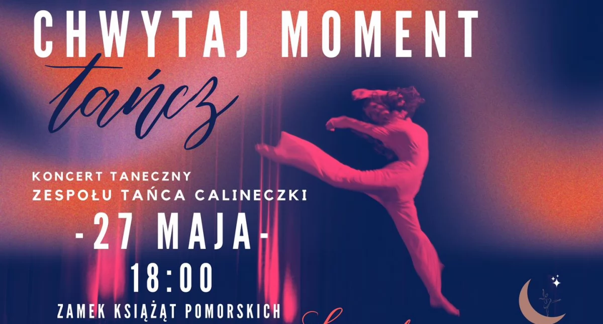 Dzień Matki w rytmie tańca. Calineczki zapraszają do Zamku