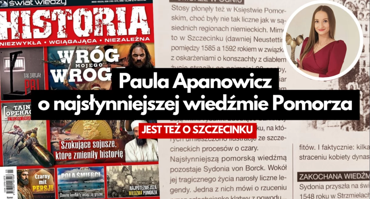 Paula Apanowicz o najsłynniejszej wiedźmie Pomorza. Jest wątek ze Szczecinka