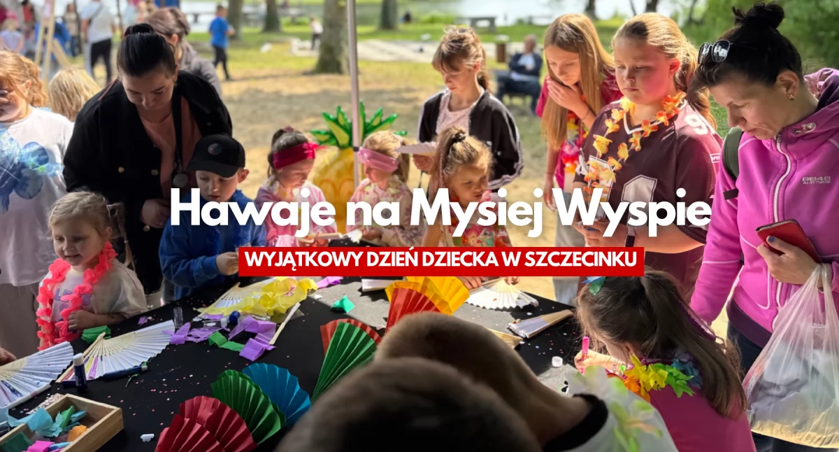 Aloha! To był prawdziwy Hawajski Dzień Dziecka w Szczecinku