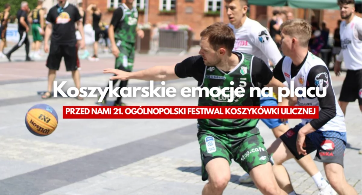 Festiwal Koszykówki Ulicznej po raz 21. Wielkie emocje już w sobotę