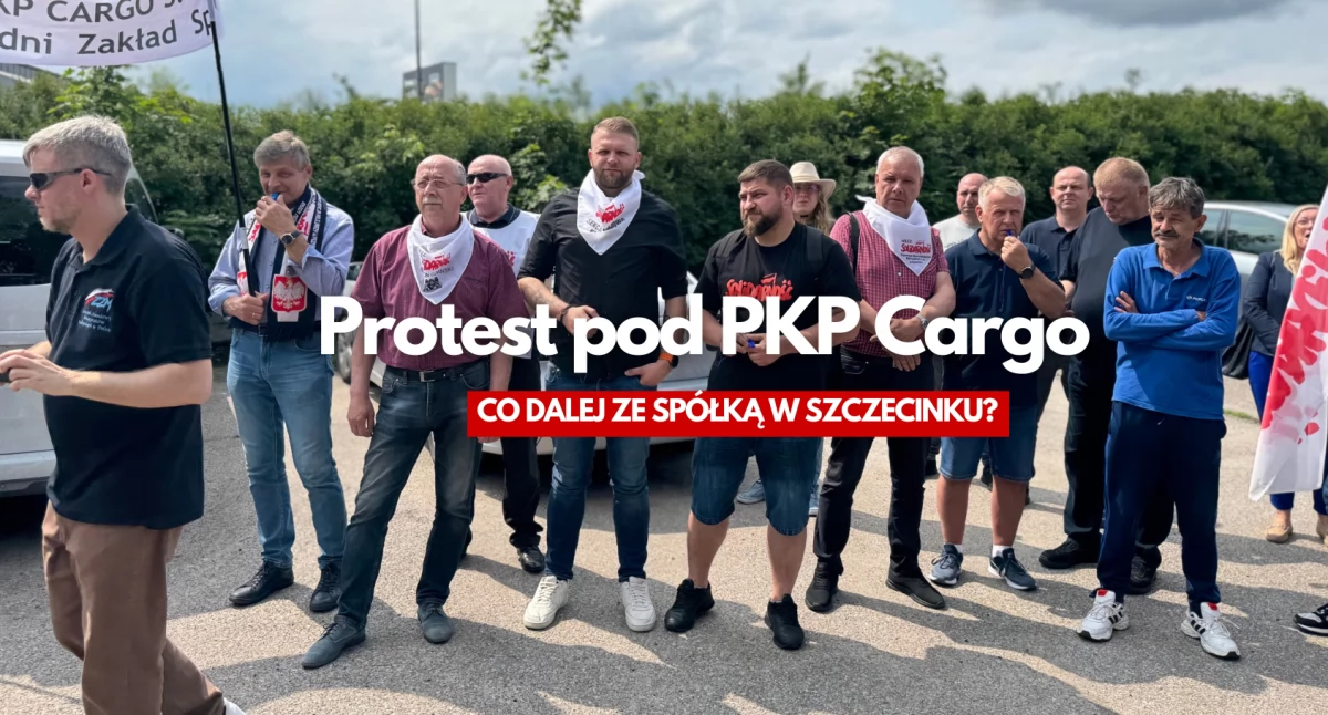 Wojskowe transporty, inwestycje, strategiczne znaczenie i... likwidacja. Protestują pracownicy PKP Cargo w Szczecinku