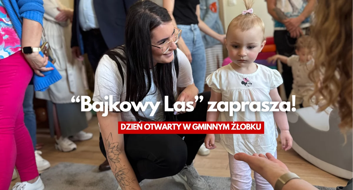 Dzień otwarty w gminnym żłobku. To prawdziwy „Bajkowy Las”