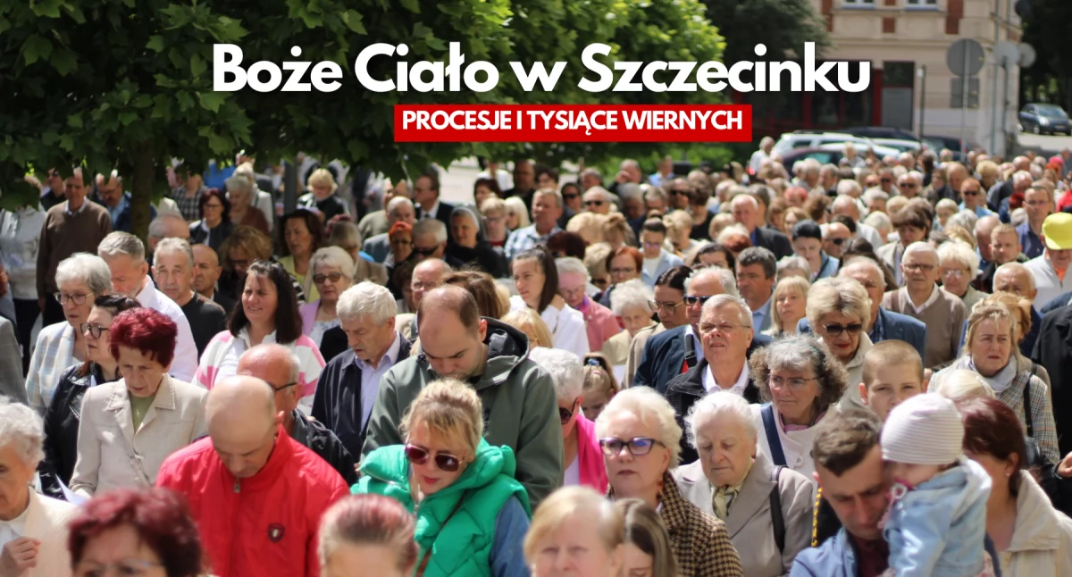 Boże Ciało w Szczecinku. Tysiące wiernych w procesjach