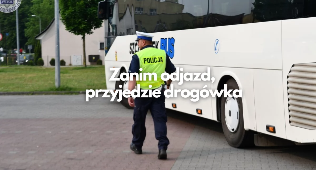Wycieczka? Najpierw alkomat i hamulce. Patrol sprawdzi wszystko