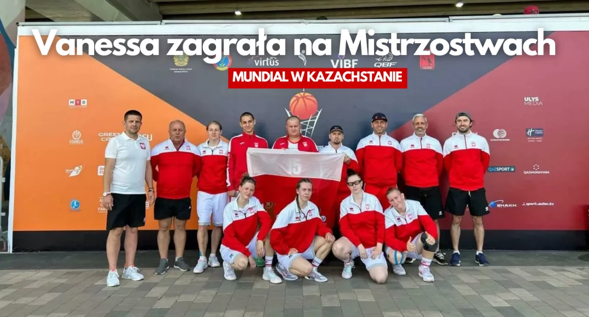 Vanessa zagrała na koszykarskich Mistrzostwach Świata