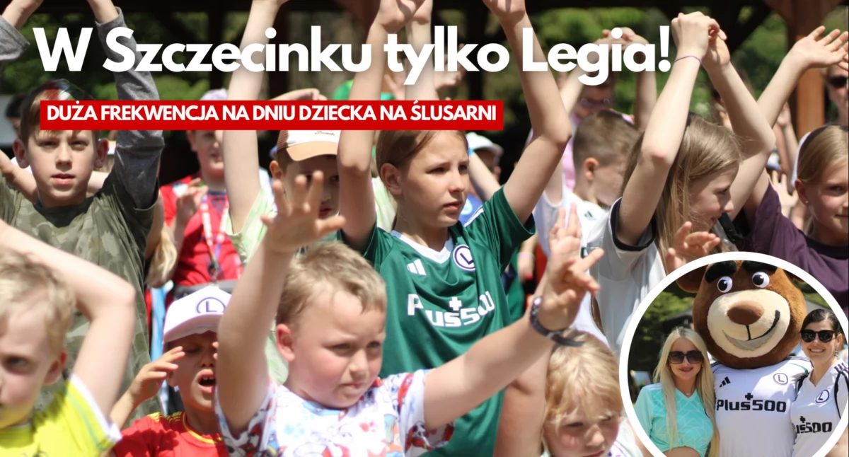 W Szczecinku głośne „Legia!”. Dzień Dziecka jak zawsze udany