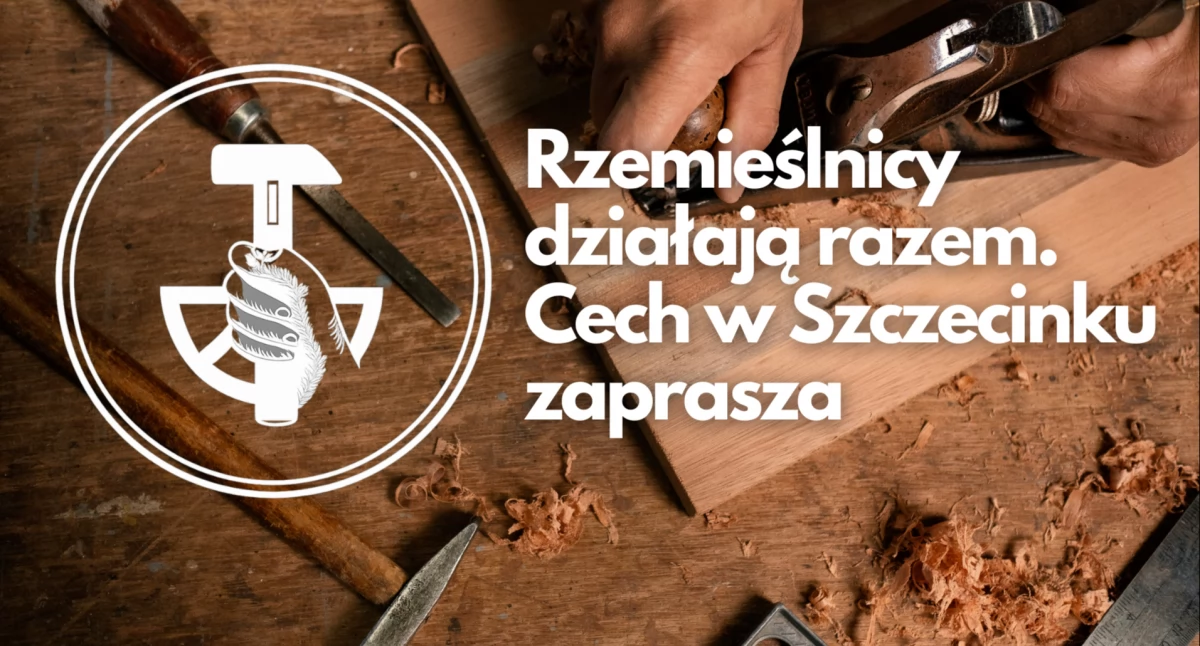 Szczecinek ma znów aktywny Cech. Nowe władze szukają członków