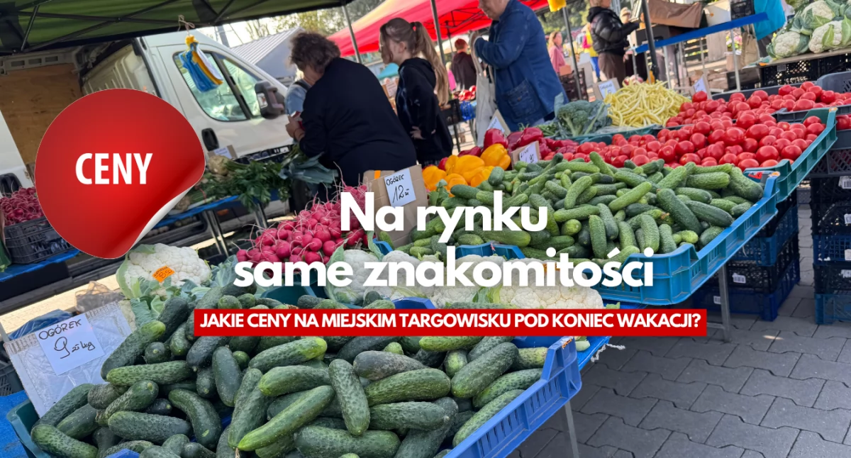 Pomidory, ogórki, maliny, jajka. Na targowisku dla każdego coś dobrego