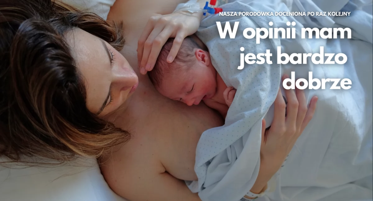  To matki są zadowolone! Szczecinecki szpital najlepszy w zachodniopomorskim