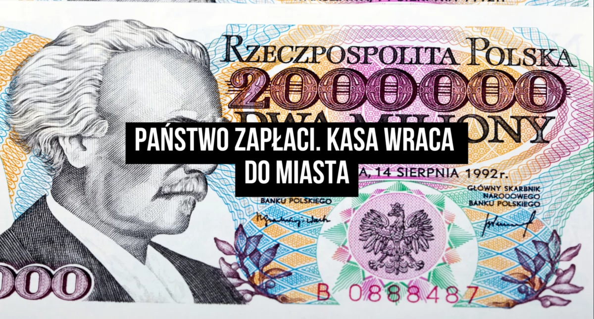Miasto wyszarpało zaległe miliony od państwa. Dużo
