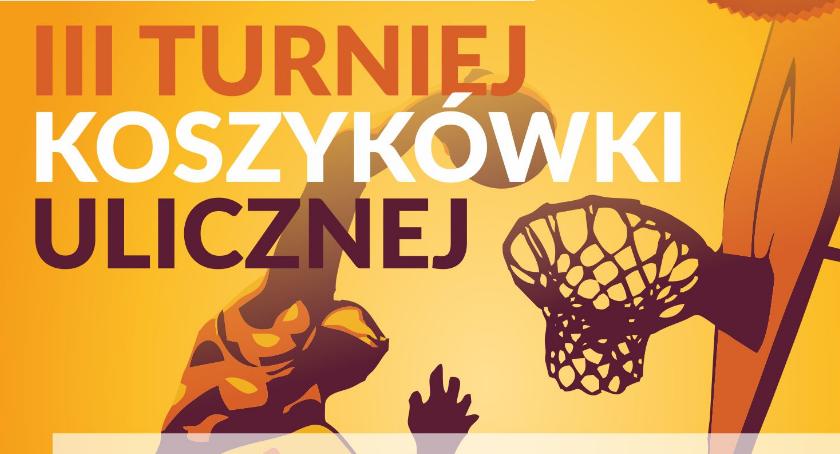 Turniej Koszykówki Ulicznej - już w sobotę. Zapisy trwają