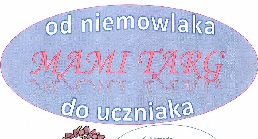 Mami Targ, czyli wszystko dla dzieci. Zaproszenie
