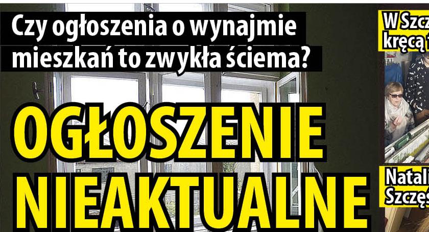 Czy ogłoszenia o wynajmie mieszkań to zwykła ściema, czyli 