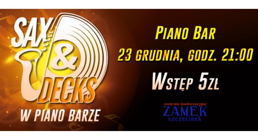Sax&Decks w Piano Barze!