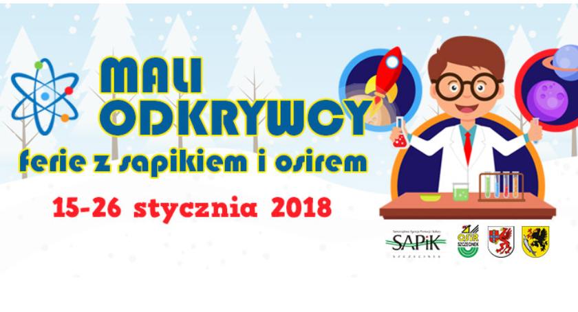 Mali Odkrywcy-ferie z SAPiK-iem i OSiR-em!