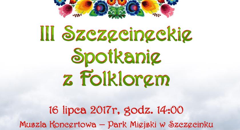 III Szczecineckie Spotkanie z Folklorem - zaproszenie