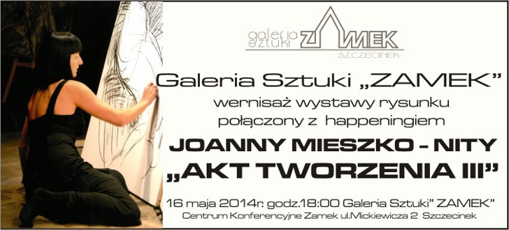 Akt Tworzenia III. Galeria Zamek zaprasza