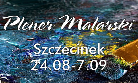Szczecinek jako plener malarski po raz kolejny