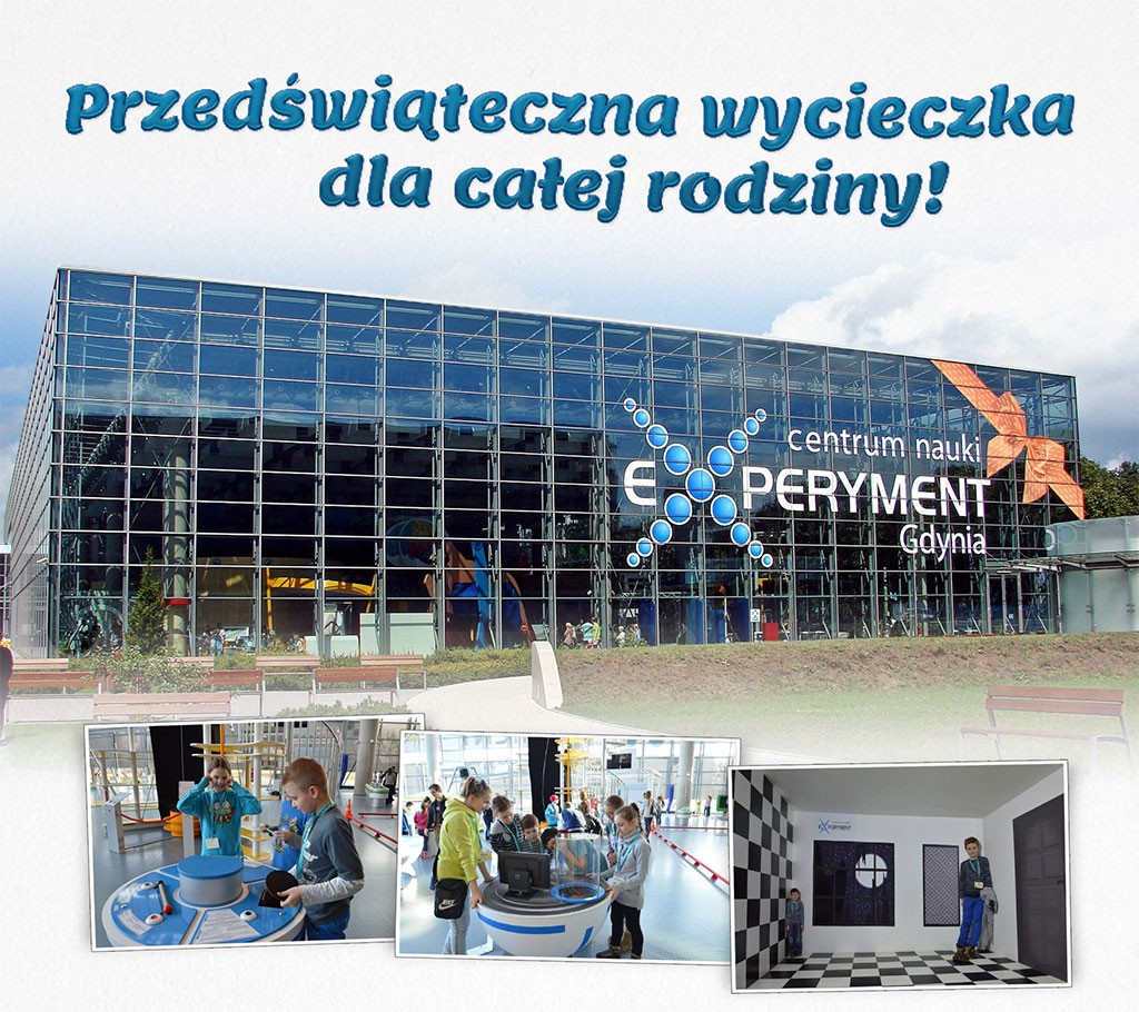 Wycieczka do Centrum Nauki Experyment