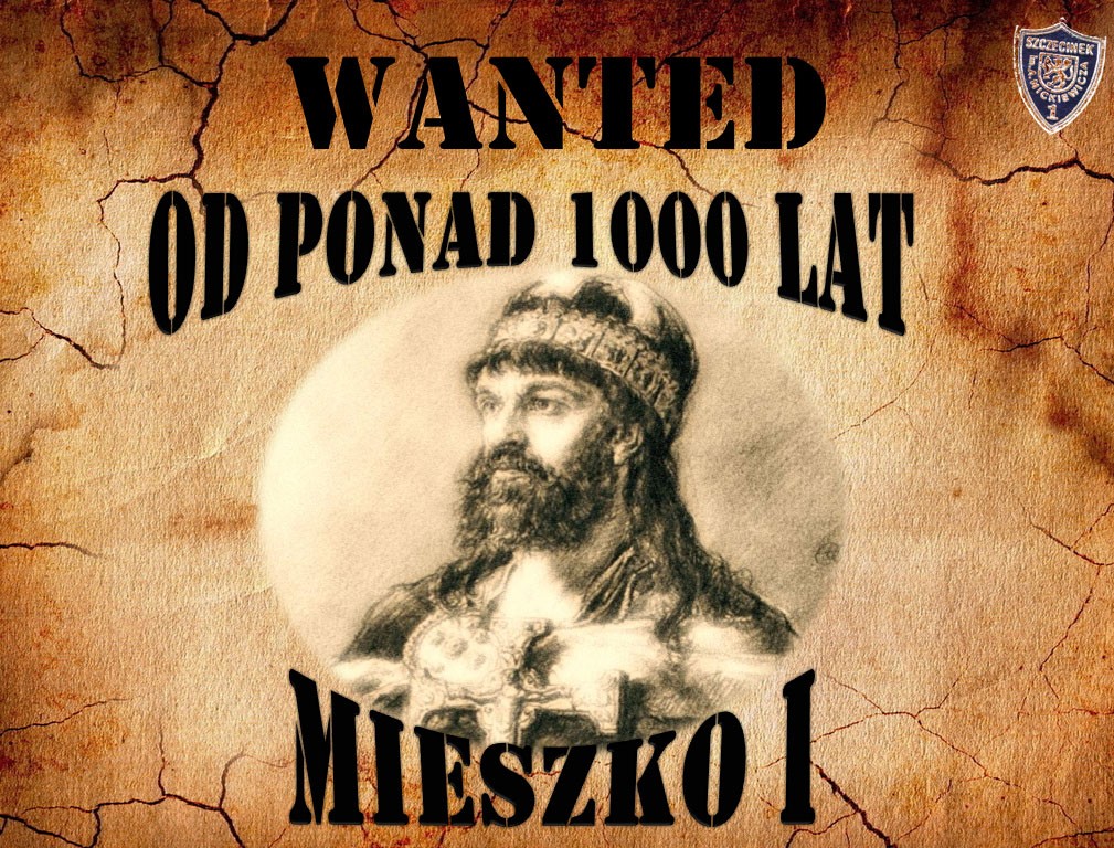 Poszukiwany jest Mieszko I