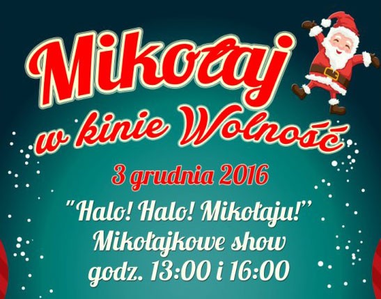 Mikołaj wpadnie do kina Wolność