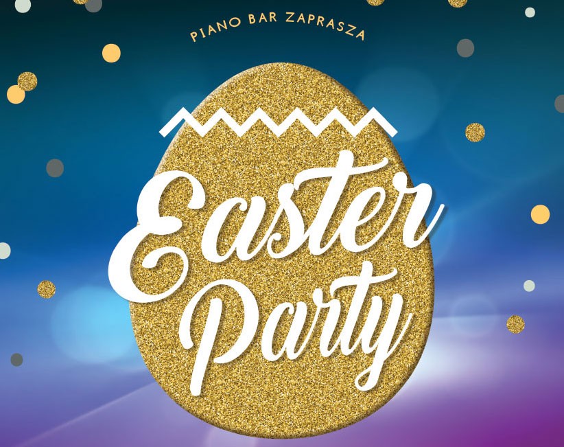 Piano Bar zaprasza na Easter Party