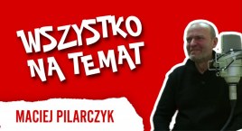 Wszystko na Temat: Maciej Pilarczyk, komputerowy czarodziej. „Klient wymaga rzetelności i dyskrecji”