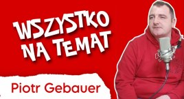 Piotr Gebauer, tata Nadii. „Ani przez chwilę nie wątpimy”