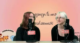 Dziewczyny z I LO i ich podcast „Imigracja to nasza codzienność”