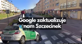 Samochód Google przyjedzie do Szczecinka i Bornego