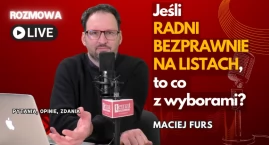 Maciej Furs: Może się okazać, że mandaty będą inacze…