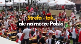 Żale wysłuchane. Strefa Kibica w formie takiej, jak reprezentacja