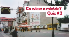 Quiz. Co wiesz o Szczecinku? #2