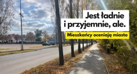 Mieszkańcy oceniają miasto. Wstępne wyniki ankiety nie zaskakują