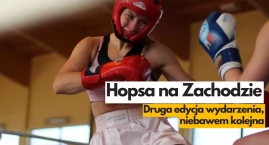 Emocje i dużo walk. Hopsa na Zachodzie po raz drugi