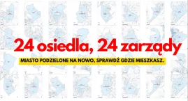 Miasto w 24 kawałkach. Sprawdź, który jest Twój. Powracają rady osiedli, ale...