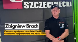 Zbigniew Brach: 200 pucharów, 2000 koni mechanicznych 