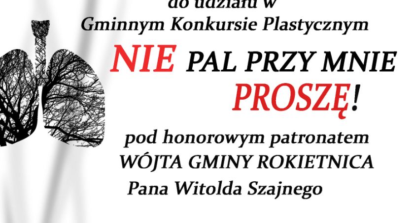Nie pal przy mnie, proszę  - konkurs plastyczny 