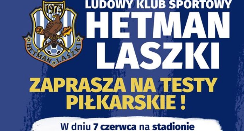 LKS Hetman Laszki ogłasza otwarte testy piłkarskie  