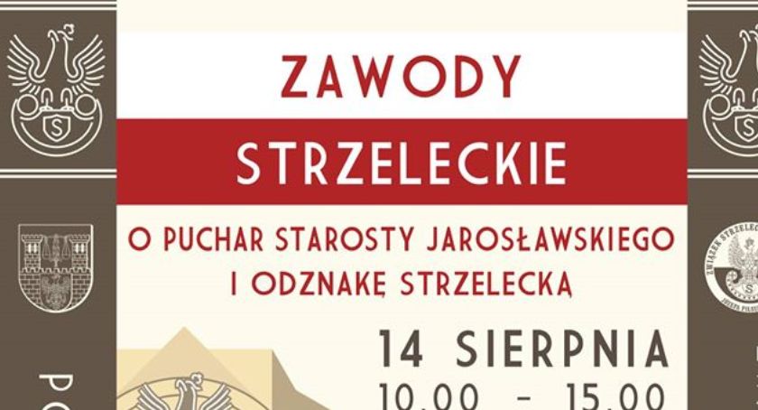 Zawody strzeleckie o puchar Starosty Jarosławskiego i odznakę strzelecką 