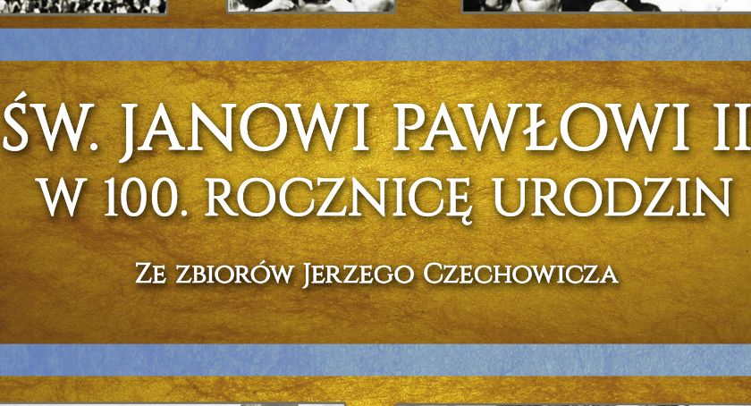Wystawa poświęcona św. Janowi Pawłowi II 