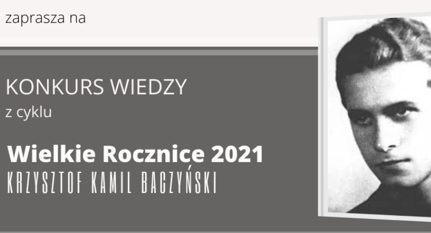 Konkurs o Krzysztofie Kamilu Baczyńskim – Wielkie Rocznice 2021